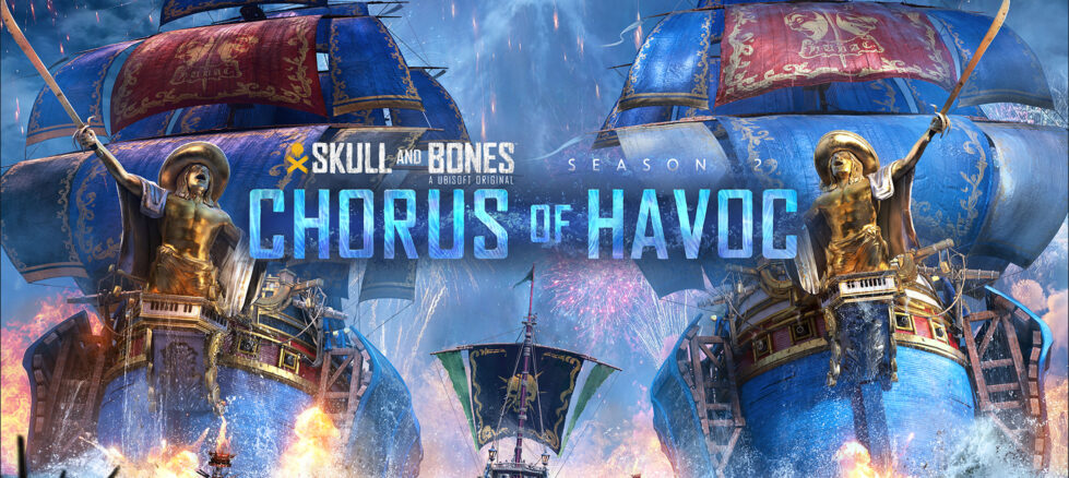 Skull and Bones Season 2 Chorus of Havoc Now Available for Free Worldwide